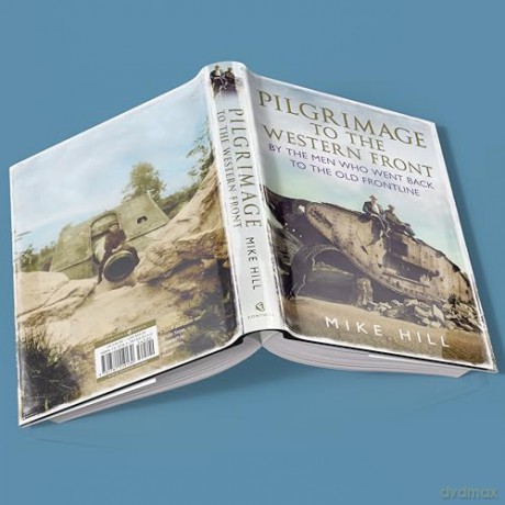 Pilgrimage To The Western Front - Mike Hill [KSIĄŻKA]