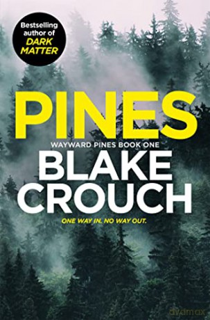 Pines - Blake Crouch [KSIĄŻKA]