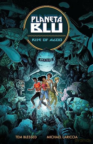 Planeta Blu Volume 1 Rise Of Agoo - Tem Blessed [KSIĄŻKA]