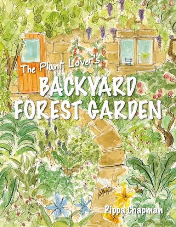 Plant Lovers Backyard Forest Garden [KSIĄŻKA]