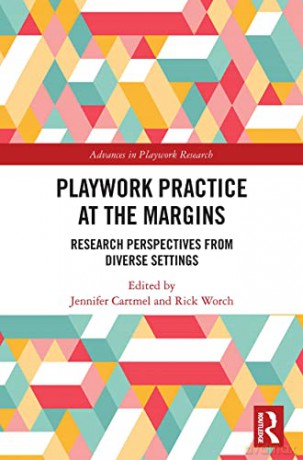 Playwork Practice At The Margins - Jennifer Cartmel [KSIĄŻKA]