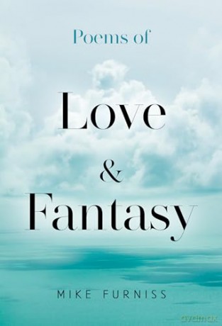 Poems Of Love Fantasy - Mike Furniss [KSIĄŻKA]