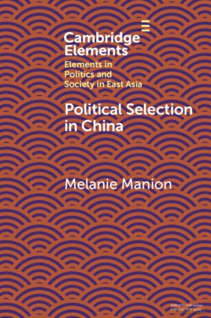 Political Selection In China - Manion Melanie [KSIĄŻKA]