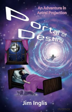 Portal Of Destiny - Jim Inglis [KSIĄŻKA]