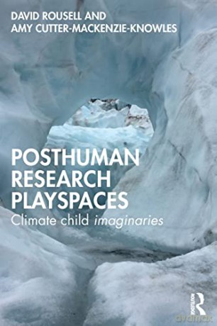 Posthuman Research Playspaces - David Rousell [KSIĄŻKA]