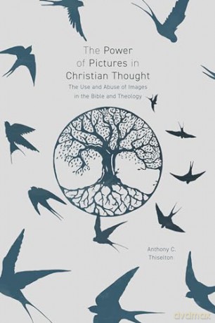 Power Of Pictures - Anthony C Thiselton [KSIĄŻKA]