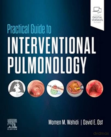 Practical Guide To Interventional Pulmon - Momen M Wahidi [KSIĄŻKA]