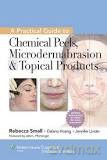 Practical Guide To Skin Care Procedures - Rebecca Small [KSIĄŻKA]