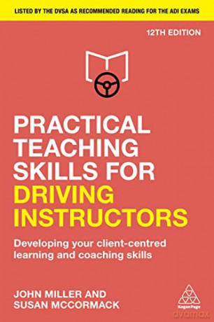 Practical Teaching Skills For Driving In - John Miller [KSIĄŻKA]