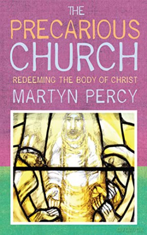 Precarious Church: Redeeming The Bod - Martyn Percy [KSIĄŻKA]