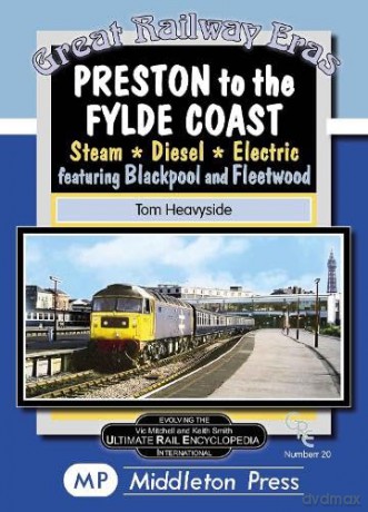 Preston To The Fylde Coast - Tom Heavyside [KSIĄŻKA]