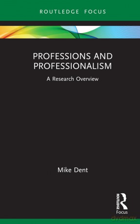 Professions Professionalism Dent - Dent [KSIĄŻKA]