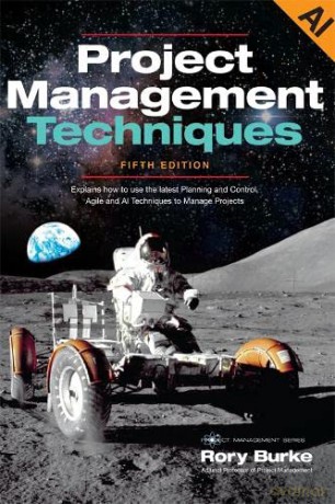 Project Management Techniques Ai 5ed - Rory Burke [KSIĄŻKA]