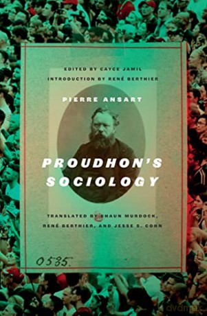 Proudhons Sociology - Pierre Ansart [KSIĄŻKA]