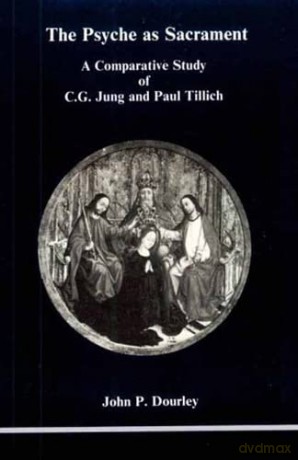Psyche As Sacrament - John P. Dourley [KSIĄŻKA]