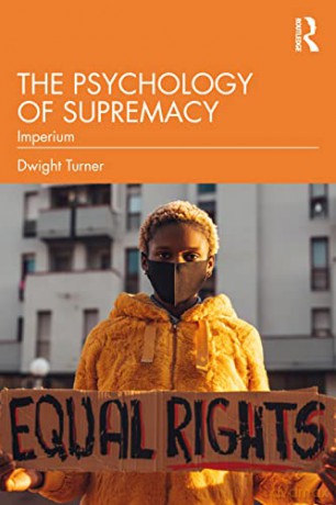 Psychology Of Supremacy - Dwight Turner [KSIĄŻKA]