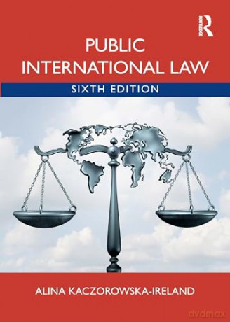 Public International Law - Kaczorowska-Ireland [KSIĄŻKA]
