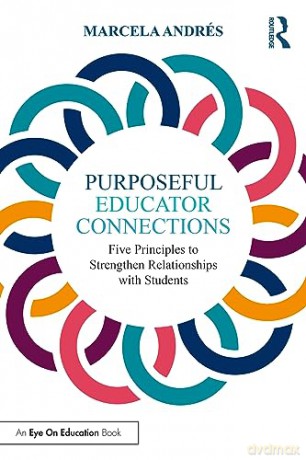 Purposeful Educator Connections - Marcela Andr S [KSIĄŻKA]