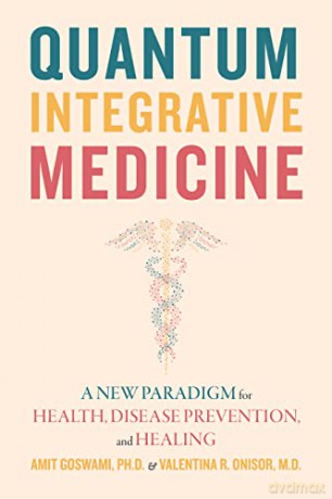 Quantum Integrative Medicine [KSIĄŻKA]
