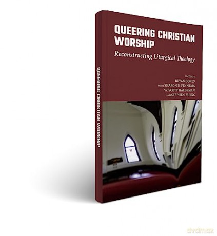 Queering Christian Worship [KSIĄŻKA]