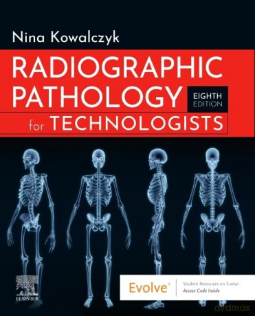 Radiographic Pathology For Technologists - Nina Kowalczyk [KSIĄŻKA]