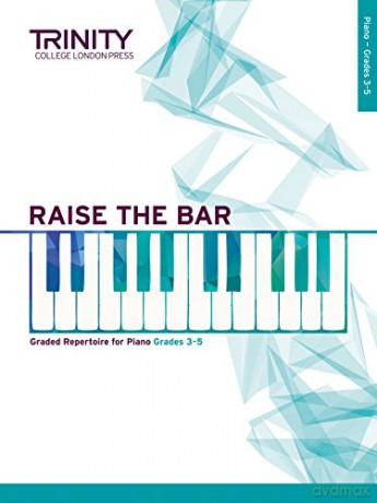 Raise The Bar Piano Book 2 Grades 3-5 - Trinity College Lond [KSIĄŻKA]