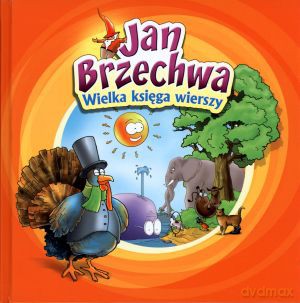Wielka księga wierszy - Jan Brzechwa [KSIĄŻKA]
