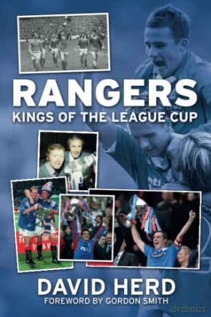 Rangers Kings Of The League Cup - David Herd [KSIĄŻKA]