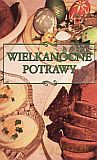 Wielkanocne potrawy - Elżbieta Adamska [KSIĄŻKA]