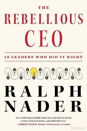 Rebellious Ceo - Ralph Nader [KSIĄŻKA]