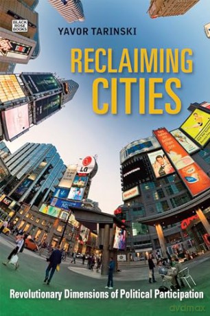 Reclaiming Cities 8211 Revolutionary - Yavor Tarinski [KSIĄŻKA]