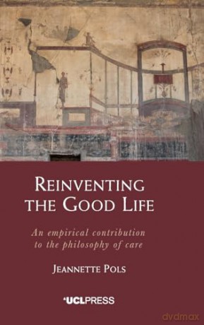 Reinventing The Good Life - Jeannette Pols [KSIĄŻKA]