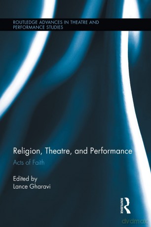 Religion, Theatre, And Performance: Acts - Lance Gharavi [KSIĄŻKA]