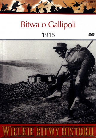 Wielkie Bitwy Historii. Bitwa o Gallipoli 1915 + DVD - Philip J. Haythornthwaite [KSIĄŻKA]