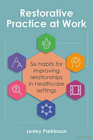 Restorative Practice At Work - Lesley Parkinson [KSIĄŻKA]