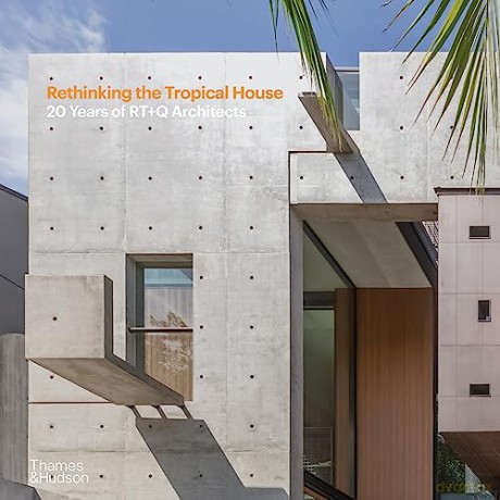 Rethinking The Tropical House - Luo Jingmei [KSIĄŻKA]