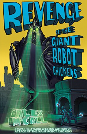 Revenge Of The Giant Robot Chickens [KSIĄŻKA]