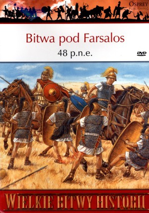 Wielkie Bitwy Historii. Bitwa pod Farsalos 48 p.n.e. + DVD - Si Sheppard [KSIĄŻKA]