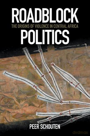 Roadblock Politics - Peer Schouten [KSIĄŻKA]