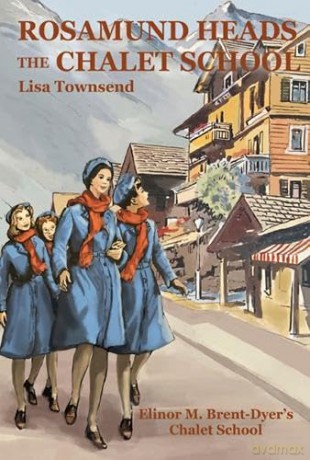 Rosamund Heads The Chalet School - Lisa Townsend [KSIĄŻKA]