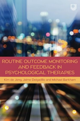 Routine Outcome Monitoring And Feedback [KSIĄŻKA]