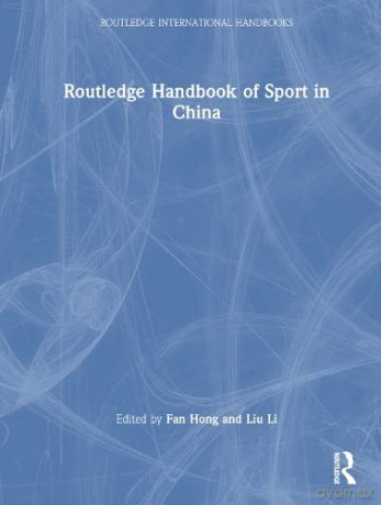 Routledge Handbook Of Sport In China - Fan Hong [KSIĄŻKA]