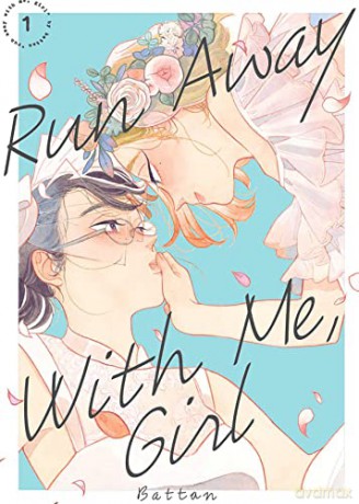 Run Away With Me Girl 1 - Battan [KSIĄŻKA]