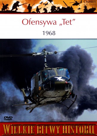 Wielkie Bitwy Historii 04: Ofensywa Tet 1968 [książka]+[DVD]