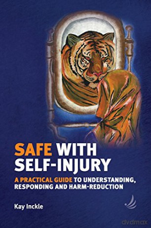 Safe With Self Injury - Kay Inckle [KSIĄŻKA]