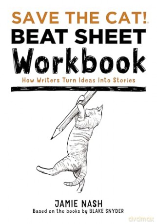 Save The Cat Beat Sheet Workbook - Jamie Nash [KSIĄŻKA]