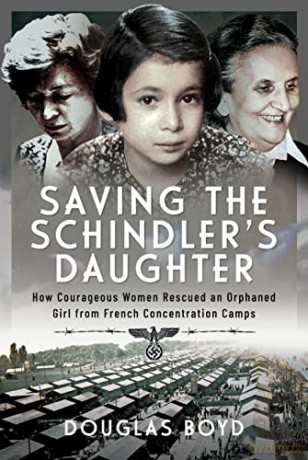 Saving The Schindlers Daughter - Douglas Boyd [KSIĄŻKA]