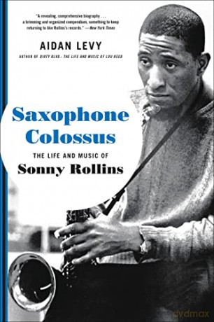 Saxophone Colossus - Aidan Levy [KSIĄŻKA]
