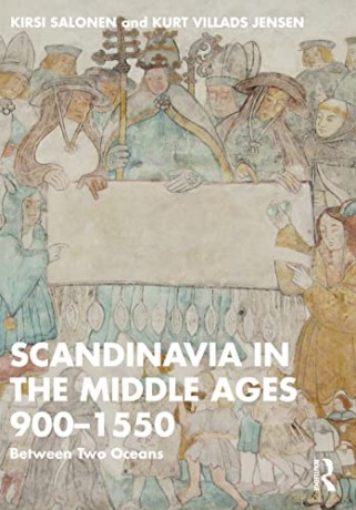 Scandinavia In The Middle Ages 9001550 - Kirsi Salonen [KSIĄŻKA]