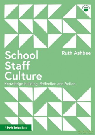 School Staff Culture - Ruth Ashbee [KSIĄŻKA]
